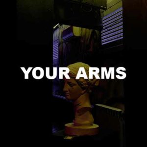 Your Arms