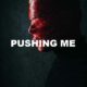 Pushing Me