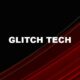Glitch Tech