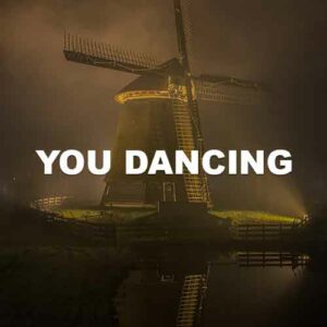 You Dancing