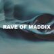 Rave Of Maddix