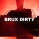 Brux Dirty
