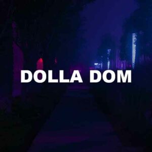Dolla Dom