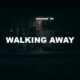 Walking Away
