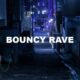 Bouncy Rave