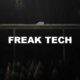 Freak Tech