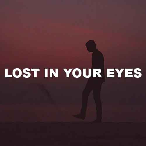 Lost In Your Eyes