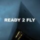 Ready 2 Fly
