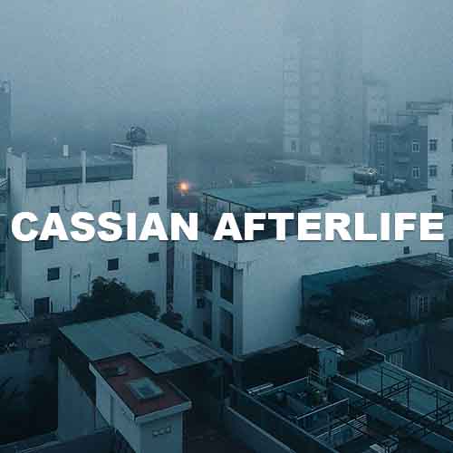 Cassian Afterlife