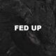 Fed Up