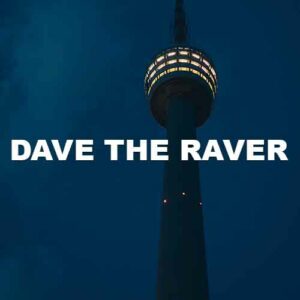 Dave The Raver
