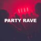 Party Rave