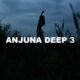 Anjuna Deep 3