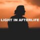 Light In Afterlife