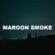 Maroon Smoke
