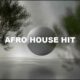 Afro House Hit
