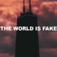 The World Is Fake