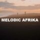 Melodic Afrika