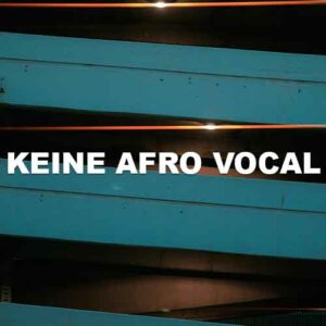 Keine Afro Vocal