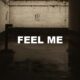 Feel Me