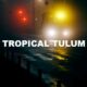 Tropical Tulum