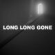 Long Long Gone
