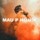 Mau P House