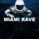 Miami Rave