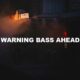 Warning Bass Ahead
