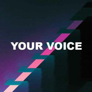 Your Voice