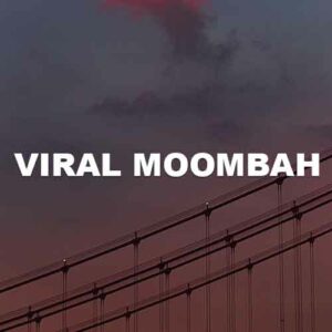 Viral Moombah