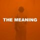 The Meaning