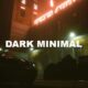 Dark Minimal