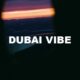 Dubai Vibe