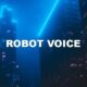 Robot Voice