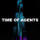 Time Of Agents