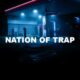 Nation Of Trap