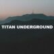 Titan Underground