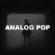 Analog Pop