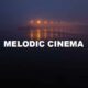 Melodic Cinema