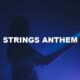 Strings Anthem